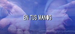 en tus manos
